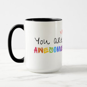 You Are Awesome Mug