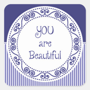 You are Beautiful Blue Stickers
