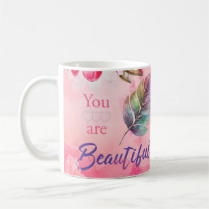 You are Beautiful  Coffee Mug