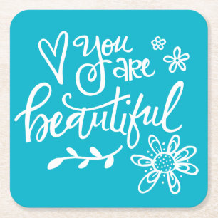 You Are Beautiful, Handlettered Square Paper Coaster