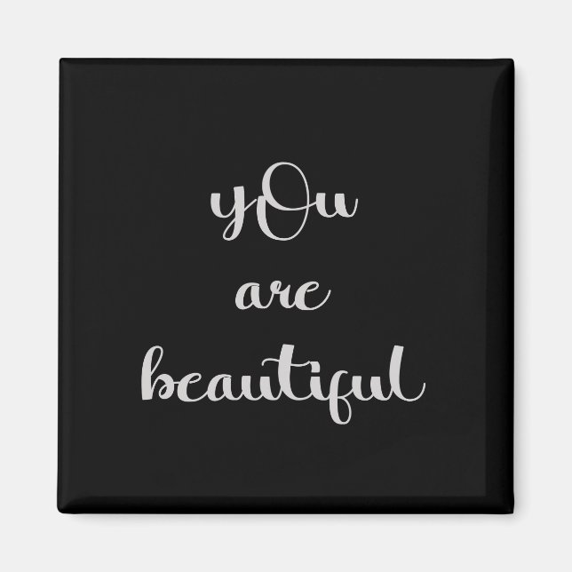 You Are Beautiful Magnet (Front)