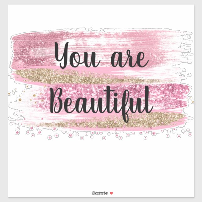 You are Beautiful Pink Glitter (Sheet)