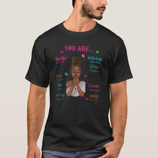 You Are Beautiful Victorious Enough Strong Amazing T-Shirt (Front)