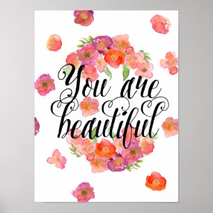 You are Beautiful Watercolor Floral Poster