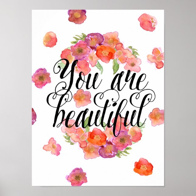 You are Beautiful Watercolor Floral Poster (Front)