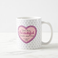 You Are Beautiful Word Art Quotes Coffee Mugs
