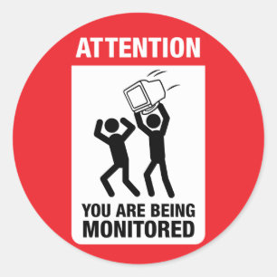 You Are Being Monitored - Office Humour Classic Round Sticker
