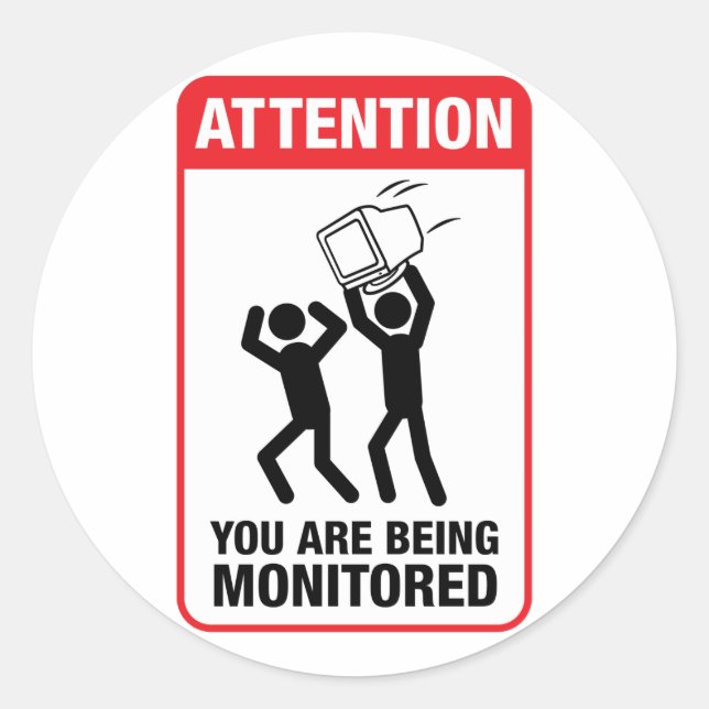 You Are Being Monitored - Office Humour Classic Round Sticker (Front)