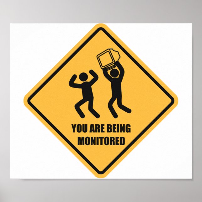 You Are Being Monitored Poster (Front)