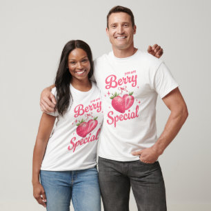 You Are Berry Special, Strawberry Valentine’s Day  T-Shirt