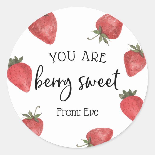 You are Berry Sweet Valentine  Classic Round Sticker (Front)