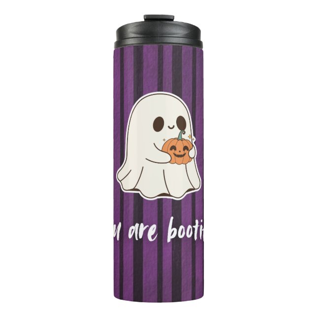 You Are Bootiful Ghost Tumbler (Front)