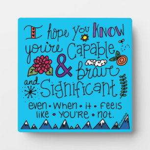 You are Brave Plaque