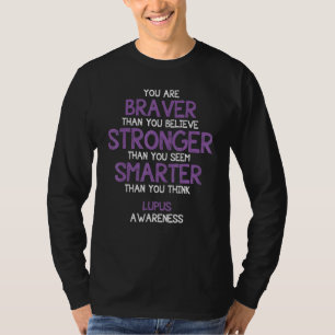 You are Braver Lupus Awareness Supporter Ribbon T-Shirt