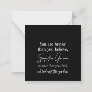 you are braver than you believe stronger than you card