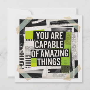 You Are Capable Of Amazing Things Card