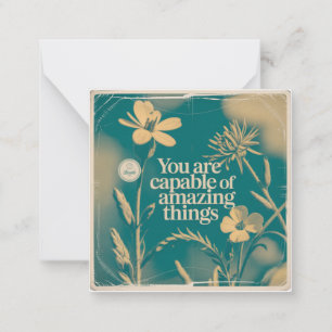 You Are Capable Of Amazing Things Card