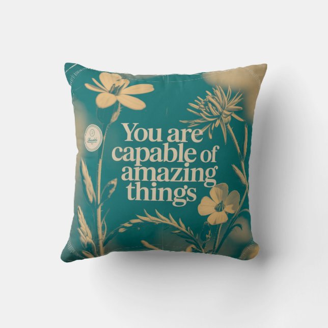 You Are Capable Of Amazing Things Cushion (Back)