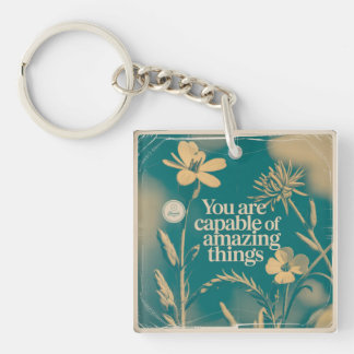 You Are Capable Of Amazing Things Key Ring