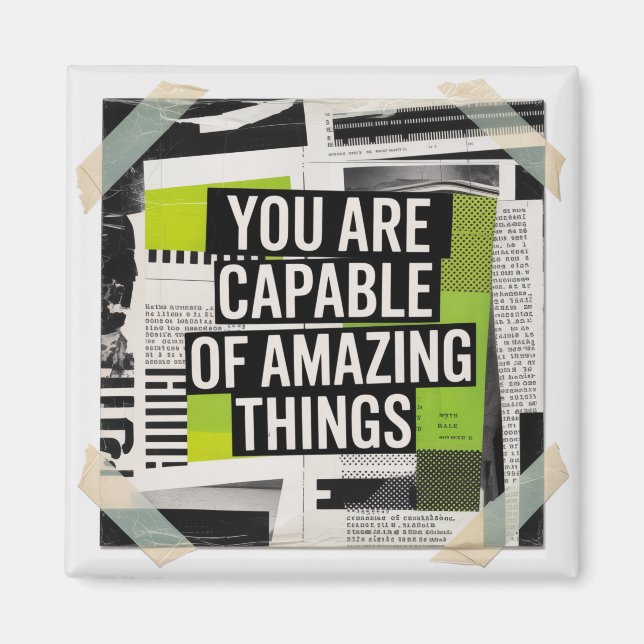 You Are Capable Of Amazing Things Magnet (Front)