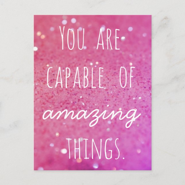 You are capable of amazing things - Pink Bokeh Postcard (Front)