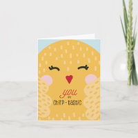 You Are Chirp-tastic Cheerful Funny greeting