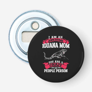 You are crazy people person bottle opener