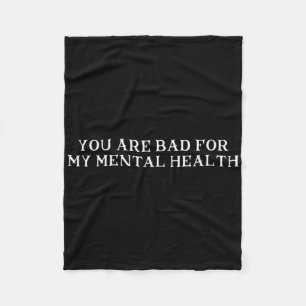 You Are D For My Mental Health  Fleece Blanket
