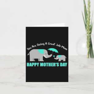 You Are Doing A Great Job Mummy Happy Mothers Day Card