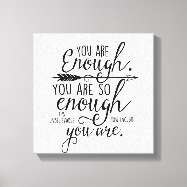 You Are Enough Canvas Print (Front)