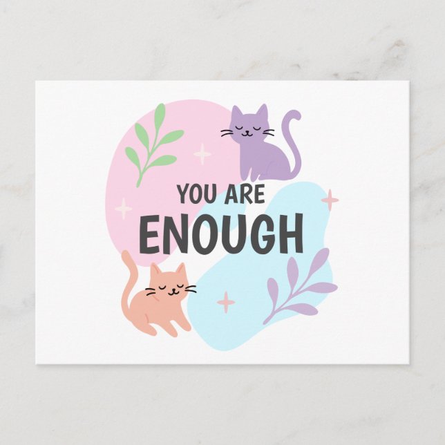 You Are Enough cat Affirmation  Postcard (Front)