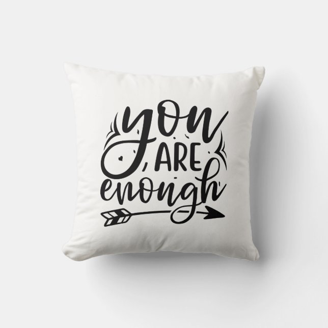 You are enough cushion (Front)
