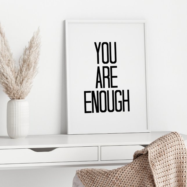 You Are Enough encouragement motivational words Poster (Creator Uploaded)