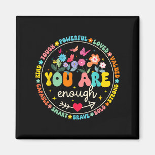 You Are Enough Floral Kind Love Peace Kindness Ins Magnet