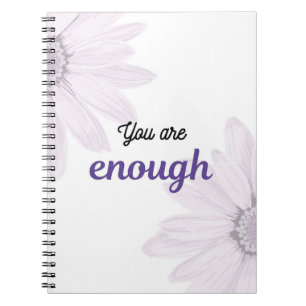 You Are Enough Floral Notebook   Purple Aesthetic 