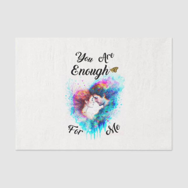 You Are Enough For Me Bestie Couple Love Valentine Tissue Paper (Front)
