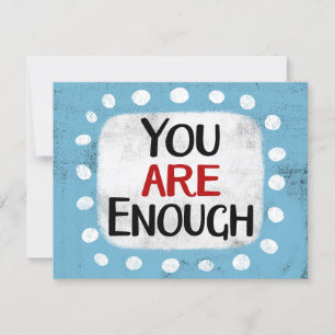 You Are Enough Greeting Card