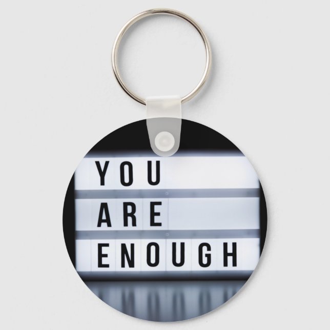 You are enough key ring (Front)