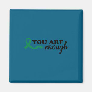 You Are Enough Mental Health Green Ribbon Suicide  Magnet