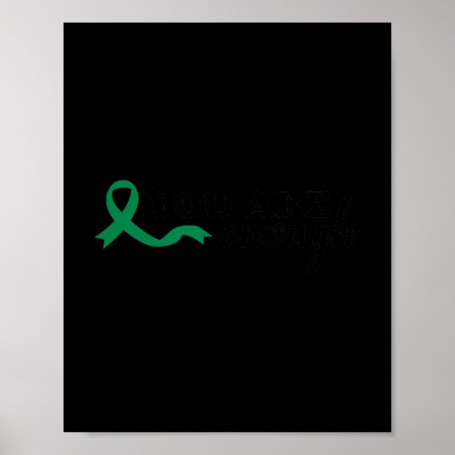 You Are Enough Mental Health Green Ribbon Suicide  Poster (Front)