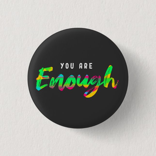You are enough motivation  3 cm round badge (Front)