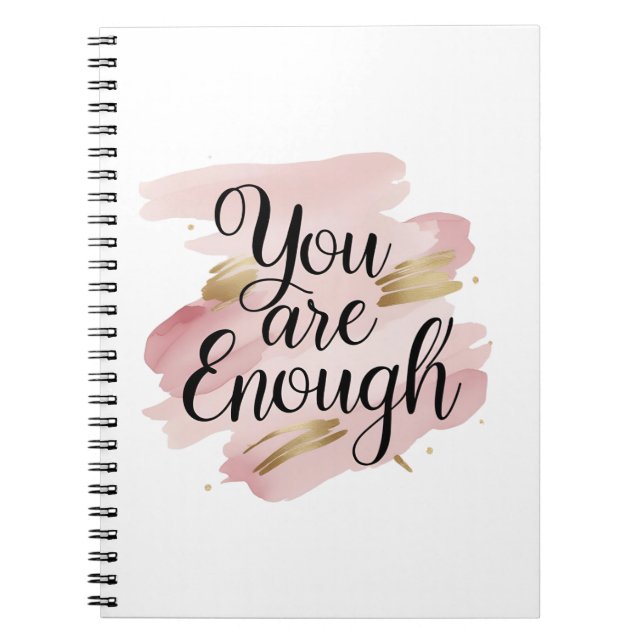 You Are Enough Motivational Quote  Notebook (Front)