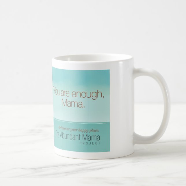 You Are Enough Mug (Right)