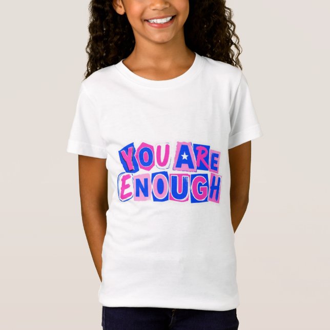 You Are Enough Positive Affirmation Kids Tee (Front)