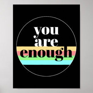 You Are Enough Quote For Mental Health Awareness S Poster