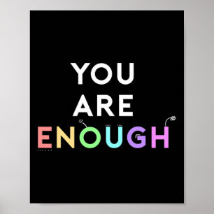 You Are Enough Quote for Mental Health Awareness S Poster