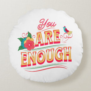 You Are Enough Round Cushion