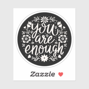 You are enough self love affirmation reminder