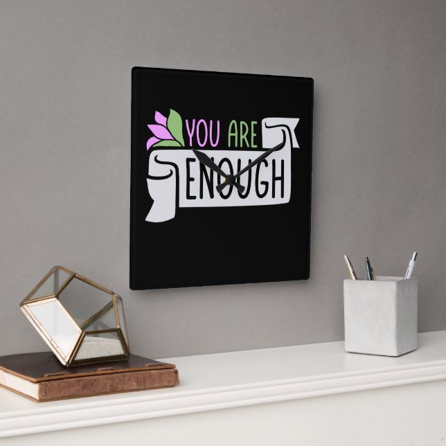 You Are Enough Self Love Motivational Quote Logo Square Wall Clock (Office)