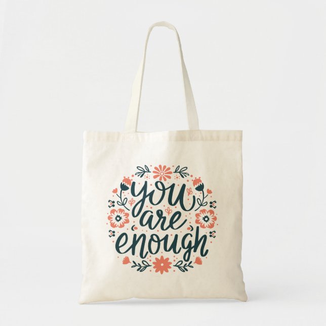 You are enough self love positive quotes floral tote bag (Front)